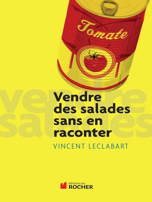 cover image of Vendre des salades sans en raconter